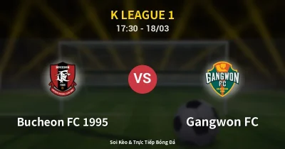 Bucheon FC 1995 vs Gangwon FC 18/03