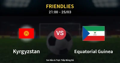 Kyrgyzstan vs Equatorial Guinea 25/03