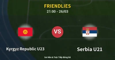 Kyrgyz Republic U23 vs Serbia U21 26/03